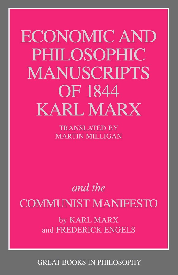 Economic and Philosophic Manuscripts of 1844 and the Communist Manifesto