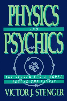 Physics and Psychics Physics and Psychics