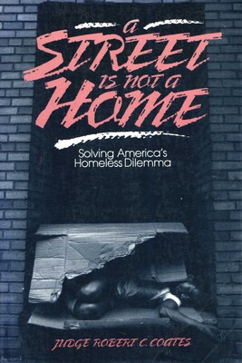 Street Is Not a Home Street Is Not a Home