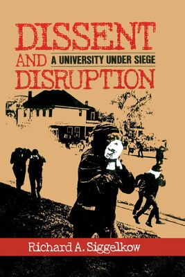 Dissent and Disruption