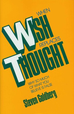 When Wish Replaces Thought When Wish Replaces Thought