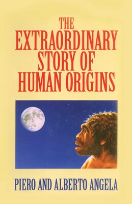 Extraordinary Story of Human Origins Extraordinary Story of Human Origins