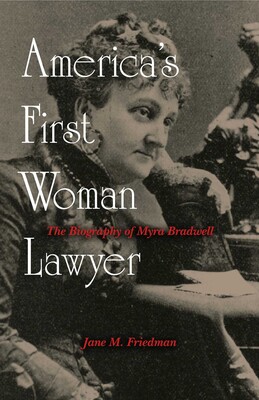 America's First Woman Lawyer America's First Woman Lawyer