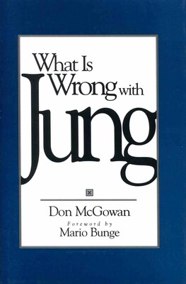 What Is Wrong with Jung? What Is Wrong with Jung?