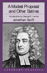 Modest Proposal and Other Satirical Works