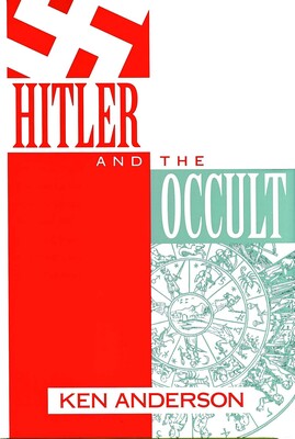 Hitler and the Occult Hitler and the Occult