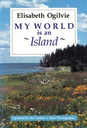 My World Is An Island (Gay's Island, Maine) My World Is An Island (Gay's Island, Maine)