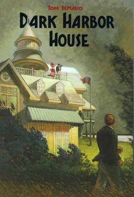 Dark Harbor House Dark Harbor House