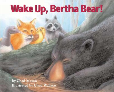 Wake Up, Bertha Bear! Wake Up, Bertha Bear!
