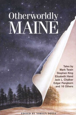 Otherworldly Maine Otherworldly Maine