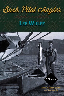 Bush Pilot Angler Bush Pilot Angler