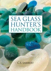 The Sea Glass Hunter's Handbook The Sea Glass Hunter's Handbook