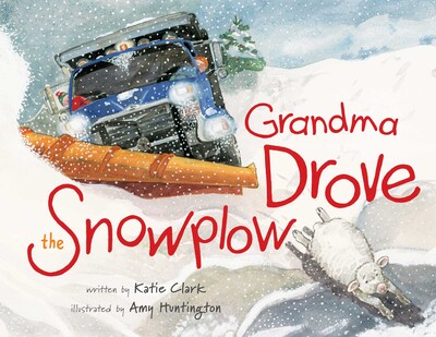 Grandma Drove the Snowplow Grandma Drove the Snowplow