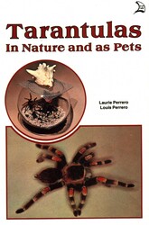 Tarantulas in Nature and As Pets Tarantulas in Nature and As Pets