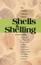 The Complete Collector's Guide to Shells & Shelling The Complete Collector's Guide to Shells & Shelling