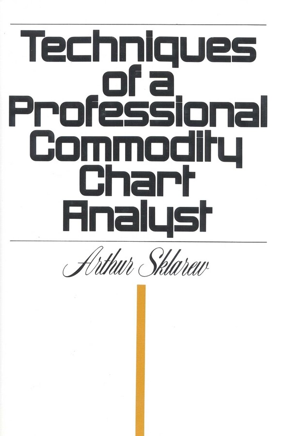 Techniques of a Professional Commodity Chart Analyst