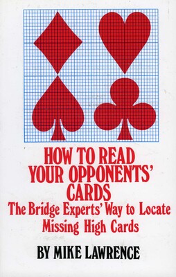 How to Read Your Opponents' Cards How to Read Your Opponents' Cards