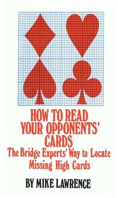 How to Read Your Opponents' Cards How to Read Your Opponents' Cards