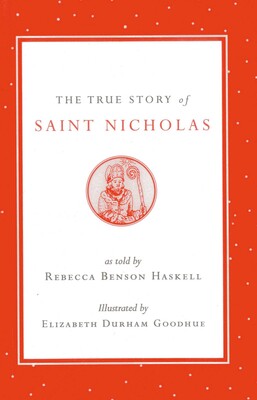 True Story of Saint Nicholas True Story of Saint Nicholas