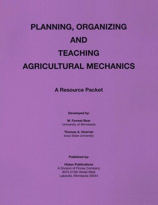 Planning Organization and Teaching Agricultural Mechanics Planning Organization and Teaching Agricultural Mechanics