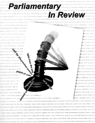 Parliamentary in Review Parliamentary in Review