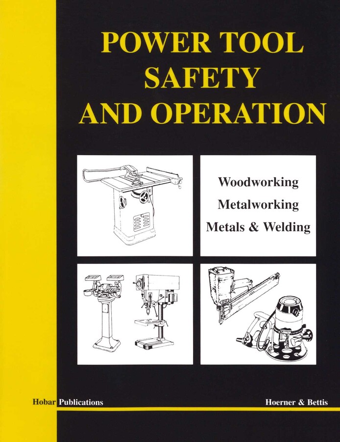 Power Tool Safety and Operations eBook by Thomas A. Hoerner, Mervin D ...