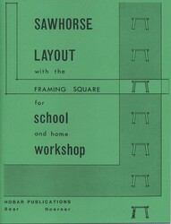 Sawhorse Layout with the Framing Square for School and Home Workshop