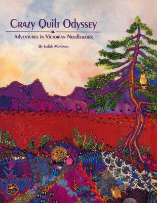 Crazy Quilt Odyssey Crazy Quilt Odyssey