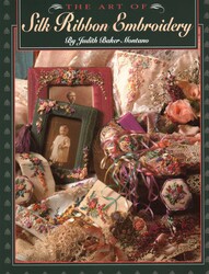 The Art of Silk Ribbon Embroidery The Art of Silk Ribbon Embroidery