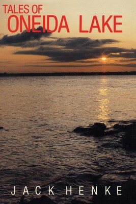Tales of Oneida Lake Tales of Oneida Lake