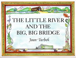 Little River And The Big, Big Bridge