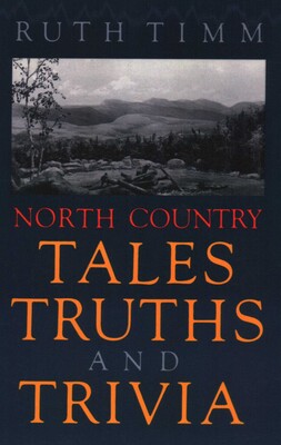 North Country Tales, Truths and Trivia | Book by North Country Books | Official Publisher Page