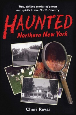 Haunted Northern New York Haunted Northern New York