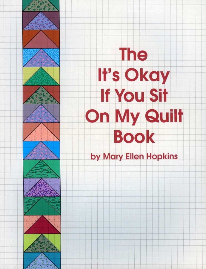 It's Okay If You Sit On My Quilt Book