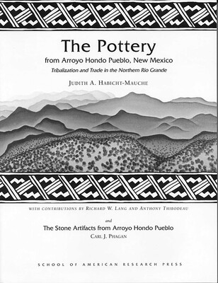 Pottery from Arroyo Hondo Pueblo, New Mexico Pottery from Arroyo Hondo Pueblo, New Mexico