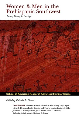 Women and Men in the Prehispanic Southwest Women and Men in the Prehispanic Southwest