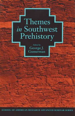 Themes in Southwest Prehistory Themes in Southwest Prehistory