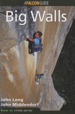 How to Climb™: Big Walls How to Climb™: Big Walls