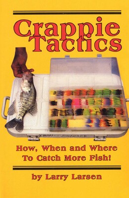 Crappie Tactics Crappie Tactics