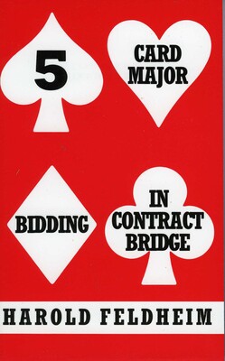 Five Card Major Bidding in Contract Five Card Major Bidding in Contract