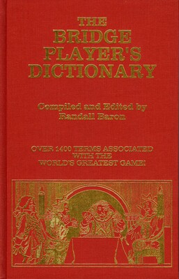 The Bridge Players Dictionary The Bridge Players Dictionary