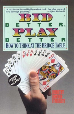 Bid Better Play Better Bid Better Play Better