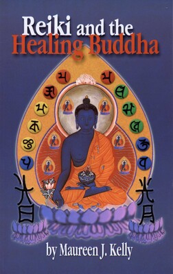 Reiki and the Healing Buddha Reiki and the Healing Buddha