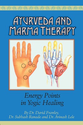 Ayurveda & Marma Therapy: Energy
