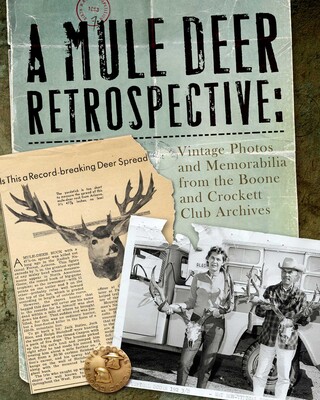 Mule Deer Retrospective Mule Deer Retrospective
