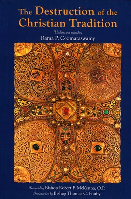 Destruction of the Christian Tradition, Updated and Revised Destruction of the Christian Tradition, Updated and Revised