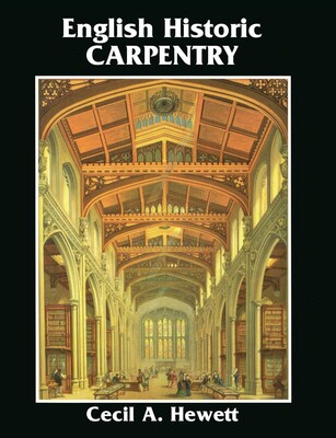 English Historic Carpentry English Historic Carpentry