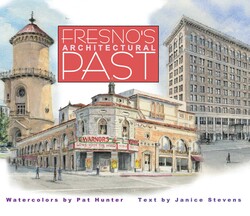Fresno's Architectural Past | Book by Pat Hunter | Official