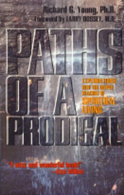 Paths of a Prodigal Paths of a Prodigal