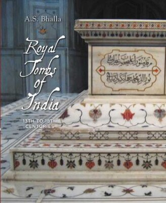 Royal Tombs of India Royal Tombs of India